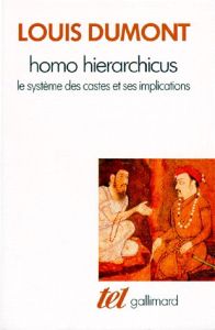 HOMO HIERARCHICUS. Le système des castes et ses implications - Dumont Louis