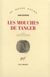 Les mouches de Tanger - Hopkins John