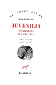 Juvenilia(incarnations et exorcismes) - Gyllensten L