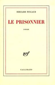 Le prisonnier - Pingaud Bernard