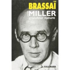 Henry Miller, grandeur nature - BRASSAI