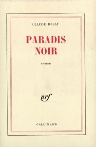 Paradis Noir - Delay Claude