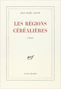 Les Régions céréalières - Lovay Jean-Marc