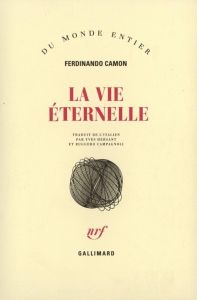La vie éternelle - Camon Ferdinando
