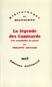 La légende des camisards - Joutard Philippe