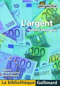 L'argent - Meyrignac Mathieu
