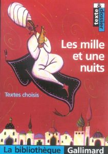 Les Mille et Une Nuits. Textes choisis - Tronc Hélène - Galland Antoine