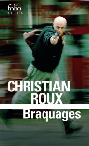 Braquages - Roux Christian