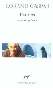 Patmos et autres poèmes - Gaspar Lorand