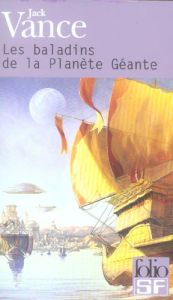 Les baladins de la Planète Géante - Vance Jack - Serph Françoise - Rosenblum Arlette -