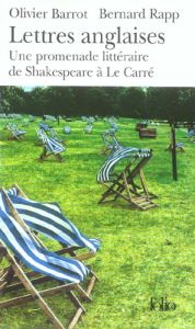 Lettres anglaises. Une promenade littéraire de Shakespeare à Le Carré - Barrot Olivier - Rapp Bernard