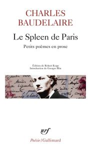 Le Spleen de Paris. Petits Poèmes en prose - Baudelaire Charles - Kopp Robert - Blin Georges