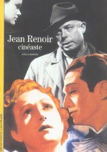 Jean Renoir, cinéaste - Bertin Célia