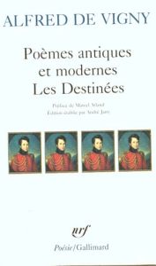 Poèmes antiques et modernes %3B Les Destinées - Vigny Alfred de