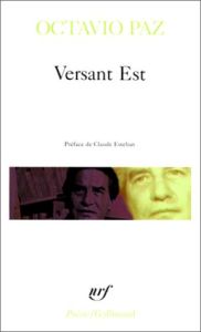 Versant Est. Et autres poèmes, 1960-1968 - Paz Octavio - Esteban Claude - Amory Yesé - Figuer
