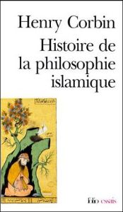 Histoire de la philosophie islamique - Corbin Henry