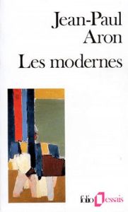Les Modernes - Aron Jean-Paul