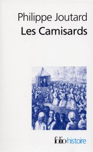 Les camisards - Joutard Philippe