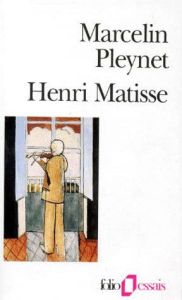 Henri Matisse - Pleynet Marcelin