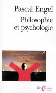 Philosophie et psychologie - Engel Pascal