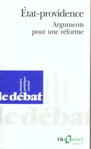 Etat providence. Arguments pour une réforme - Bourdelais Patrice - Gaullier Xavier - Imbault-hua