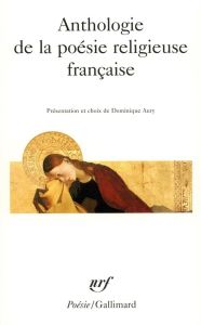Anthologie de la poésie religieuse française - Aury Dominique