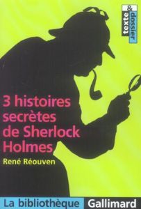 3 Histoires secrètes de Sherlock Holmes - Réouven René - Maget Frédéric