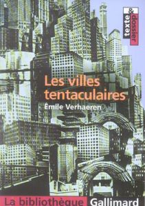Les Villes tentaculaires - Verhaeren Emile - Randon Nicole - Marin Danièle
