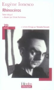 Rhinocéros - Ionesco Eugène - Rocheteau Olivier - Ferranti Ferr