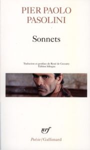 Sonnets. Edition bilingue français-italien - Pasolini Pier Paolo - Ceccatty René de