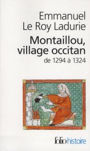 Montaillou, village occitan. De 1294 à 1324, Edition revue et corrigée - Le Roy Ladurie Emmanuel
