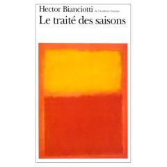 Le traité des saisons - Bianciotti Hector