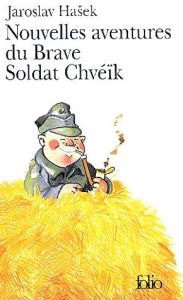 Nouvelles aventures du Brave Soldat Chvéïk - Hasek Jaroslav