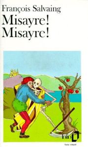 Misayre ! Misayre ! - Salvaing François
