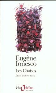 Les chaises - Ionesco Eugène