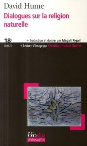 Dialogues sur la religion naturelle - Hume David - Rigaill Magali - Hubert-Rodier Christ