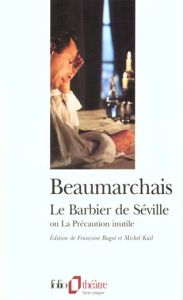 Le barbier de Séville ou la précaution inutile - Beaumarchais Pierre-Augustin Caron de