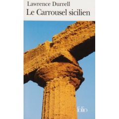 Le carrousel sicilien - Durrell Lawrence - Guivarch Paule