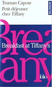 Petit déjeuner chez Tiffany : Breakfast at Tiffany - Capote Truman