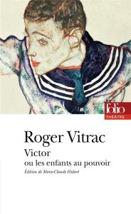 Victor ou Les enfants au pouvoir - Vitrac Roger