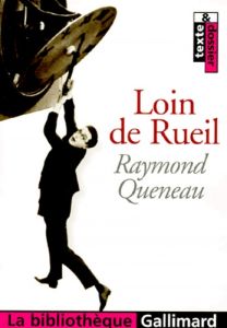 Loin de Rueil - Miraux Jean-Philippe - Queneau Raymond
