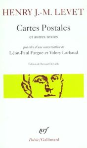 Cartes postales et autres textes précédés d'une conversation de Léon-Paul Fargue et Valéry Larbaud - Levet Henry Jean-Marie
