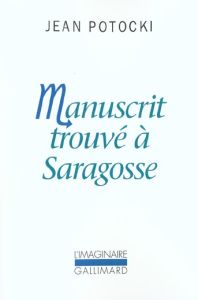 Manuscrit trouvé à Saragosse - Potocki Jean - Caillois Roger