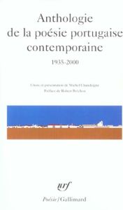 Anthologie de la poésie portugaise contemporaine. 1935-2000 - Chandeigne Michel - Bréchon Robert