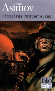 Histoires mystérieuses - Asimov Isaac - Deutsch Michel