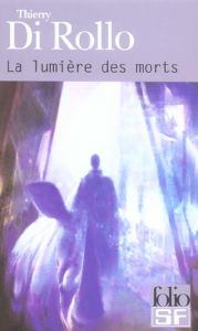La lumière des morts - Di Rollo Thierry