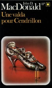 Une valda pour Cendrillon - MacDonald John D. - Béguin Antoine