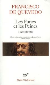 Les furies et les peines. 102 sonnets - Quevedo Francisco de - Ancet Jacques