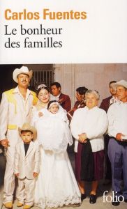 Le bonheur des familles - Fuentes Carlos - Zins Céline - Schulman Aline