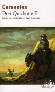 Don Quichotte Tome 2 : L'ingénieux Hidalgo Don Quichotte de la Manche - Cervantès Miguel de - Allaigre Claude - Canavaggio